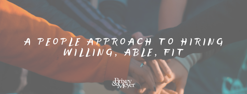 A People Approach to Hiring_ Willing, Able, Fit