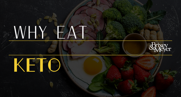 Why Eat Keto